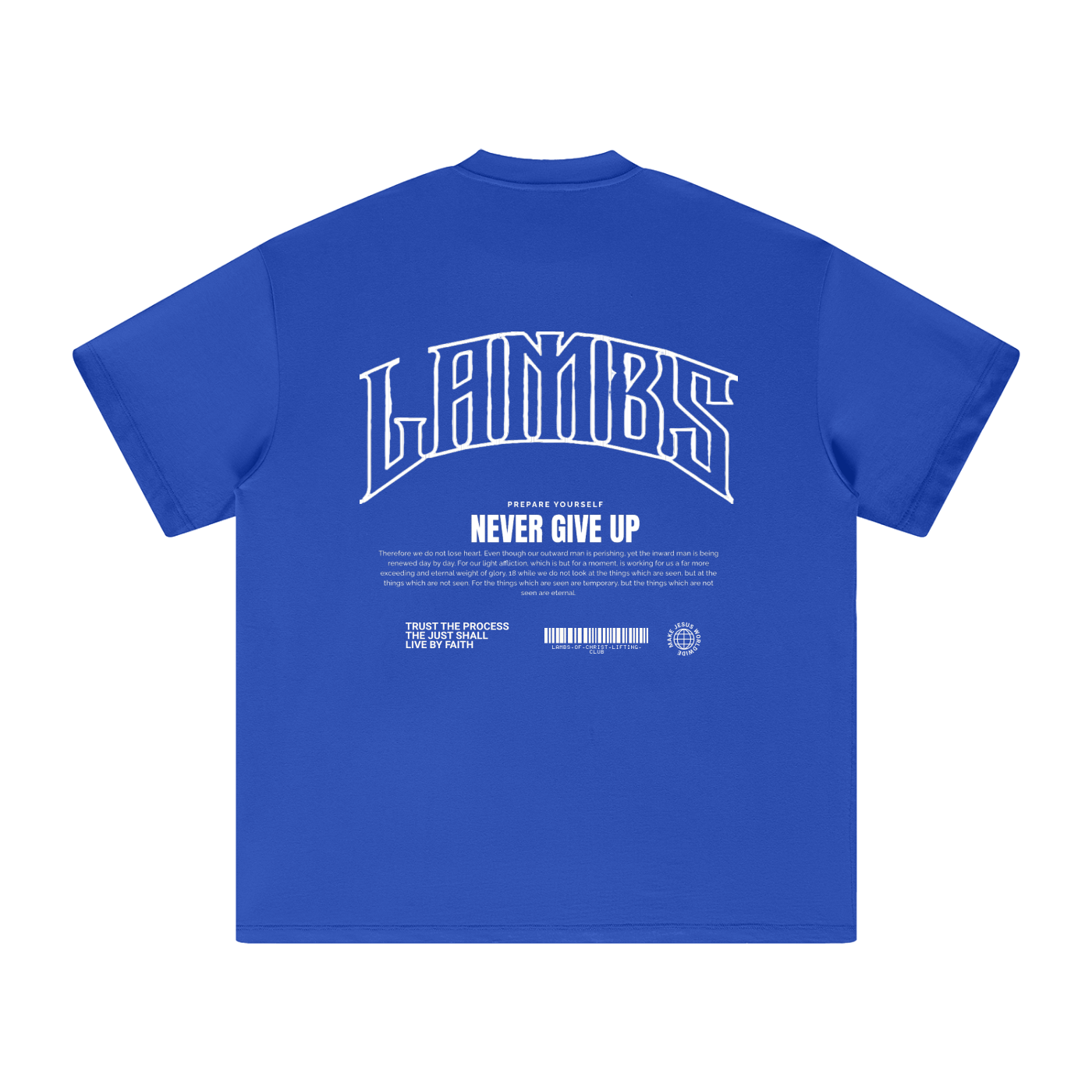 Never give up T-shirt